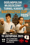OGÓLNOPOLSKI MŁODZIEŻOWY TURNIEJ KARATE  BARTOSZYCE CUP 2025